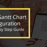 xViz Gantt Chart Configuration – A Step by Step Guide